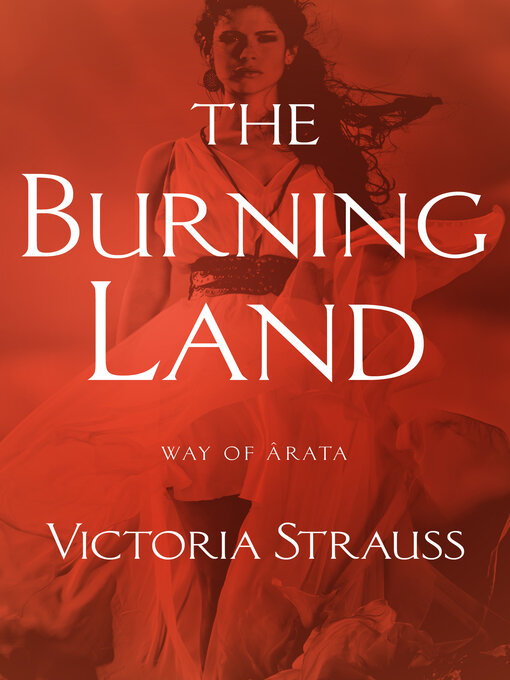 Title details for The Burning Land by Victoria Strauss - Available